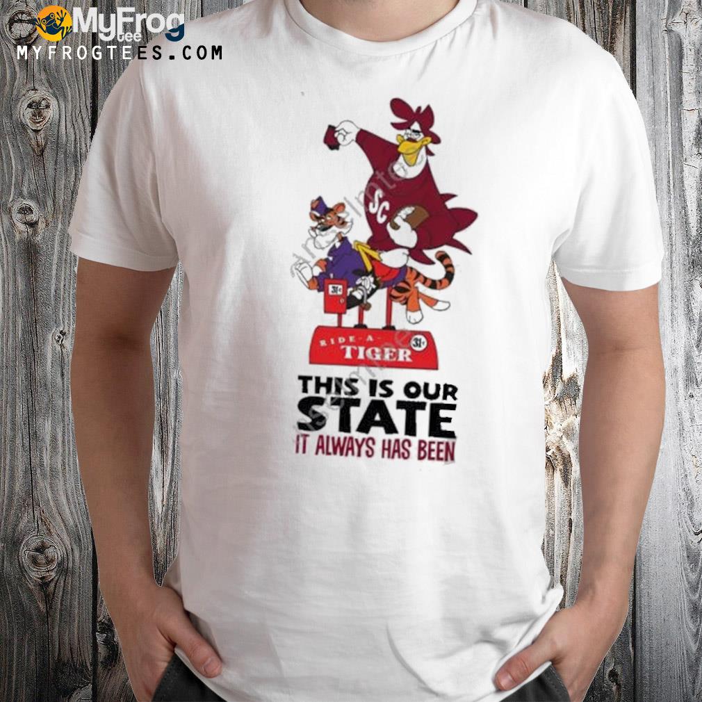 Tiger this is our state it always has been logo shirt