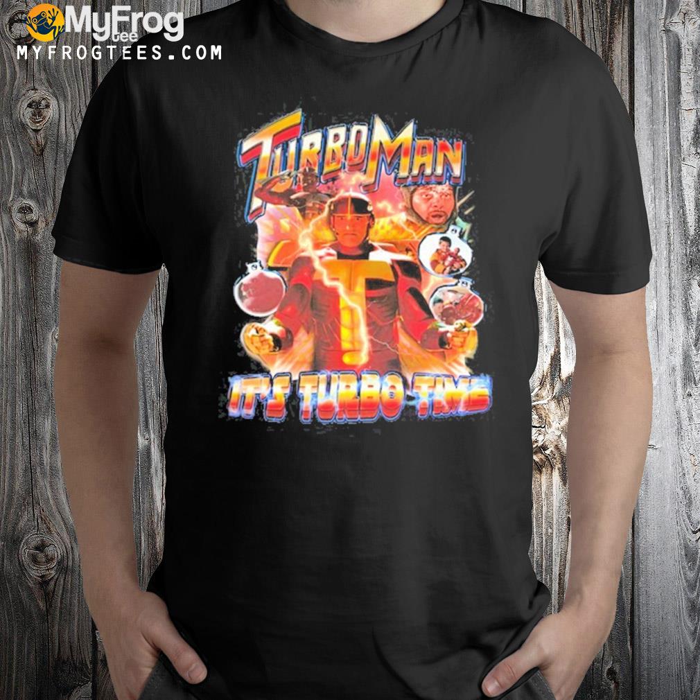 Tytattyre turbo man shirt