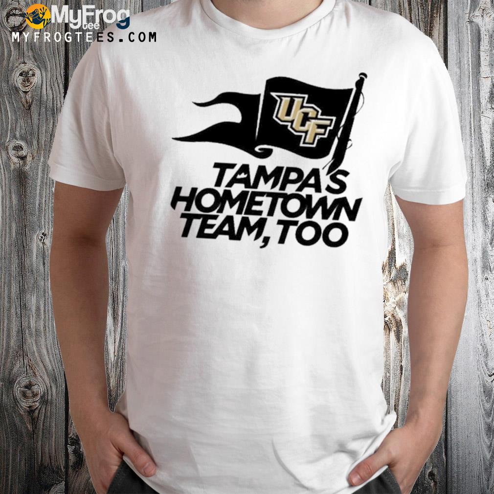 UCF Knights Tampa’s Hometown Team Too T-Shirt