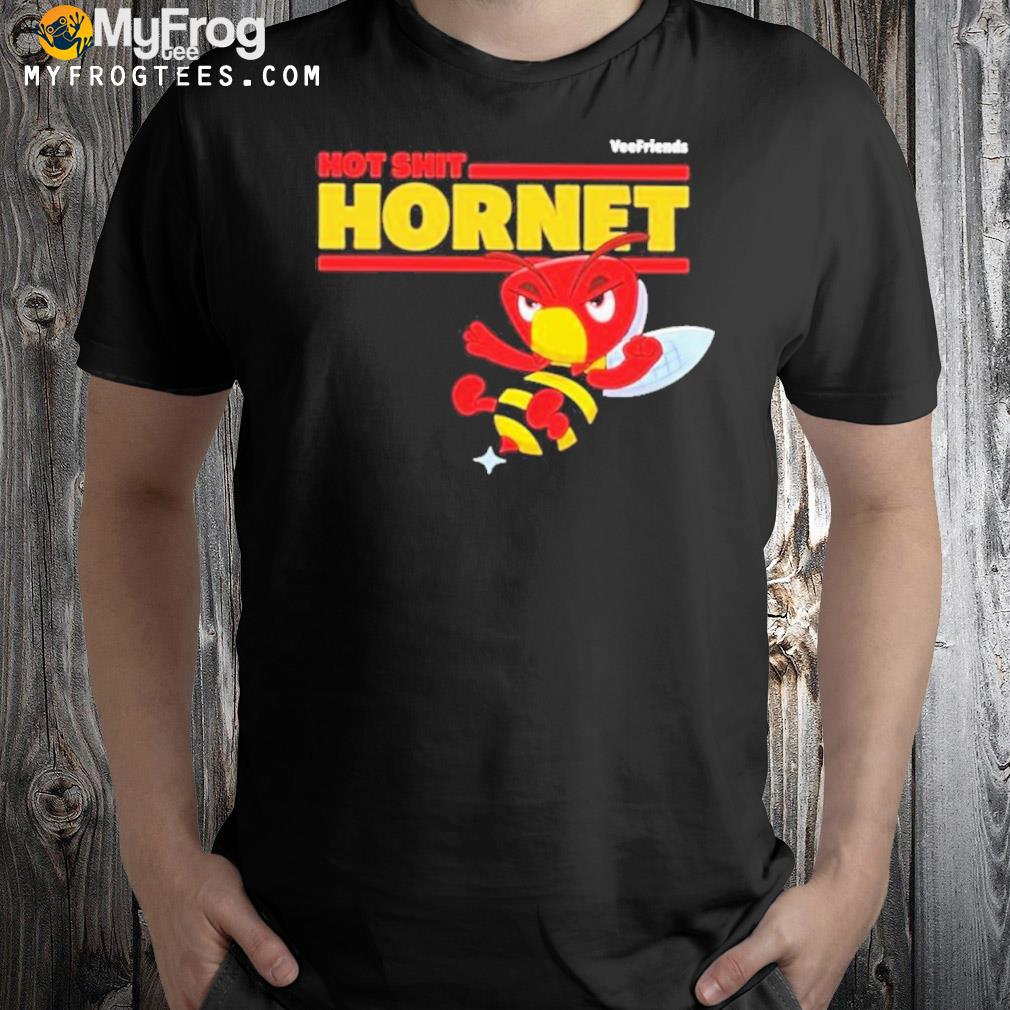 Veefriends hot shit hornet shirt