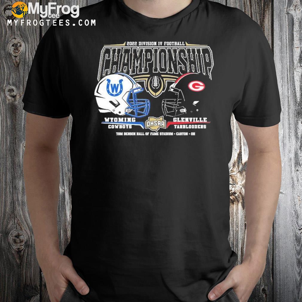 Wyoming Cowboys vs Glenville Tarblooders 2022 Division IV Football Championship T-Shirt