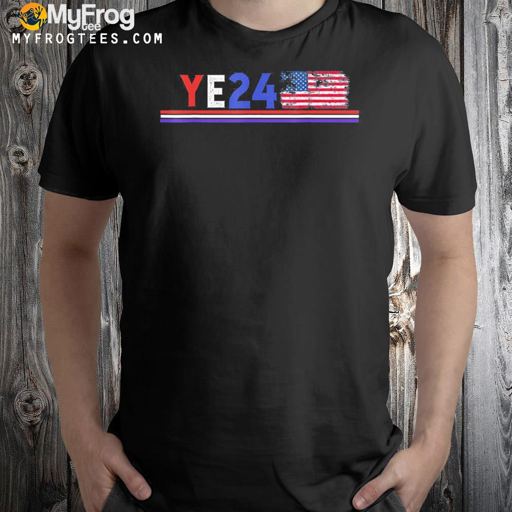 Ye24 2024 election republican American flag usa shirt