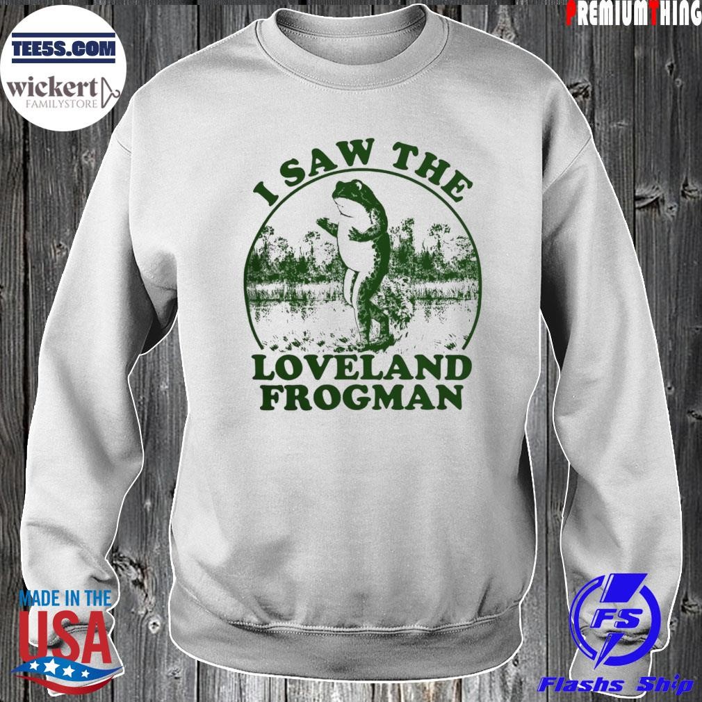 Cincy shop I saw the loveland frogman shirt Sweater.jpg
