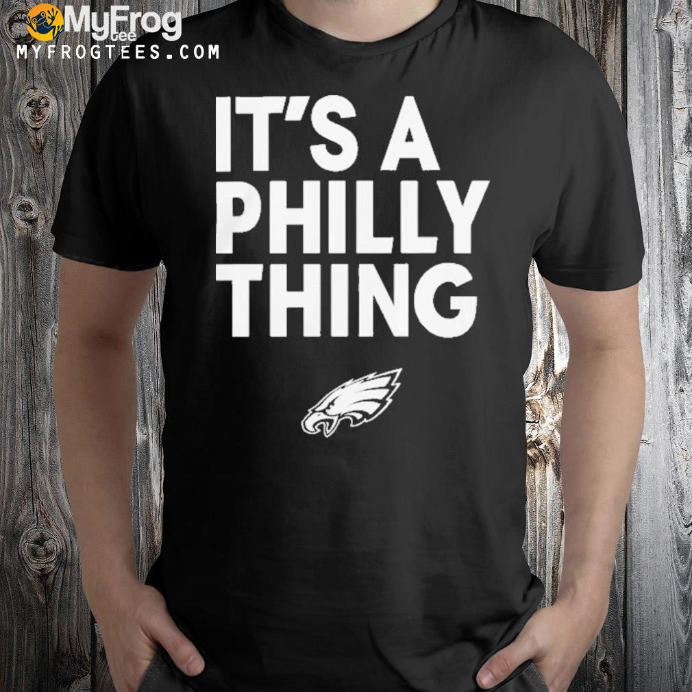 Philadelphia Eagles Nick Sirianni Wearing It's A Philly Thing