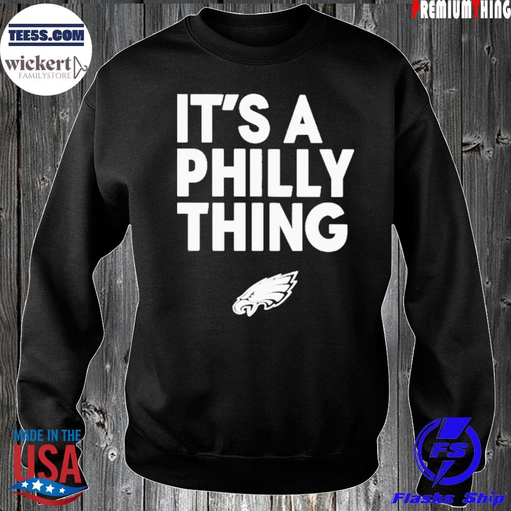 Philadelphia Eagles it's a Philly thing shirt, hoodie, sweater Sweater.jpg