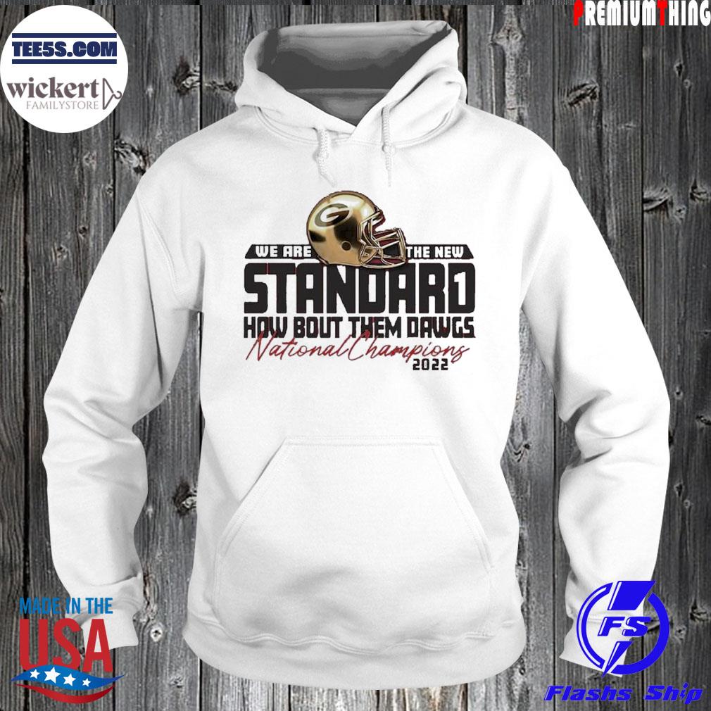 Georgia Bulldogs we are the new stand how bout them dawgs 2023 national champions s Hoodie
