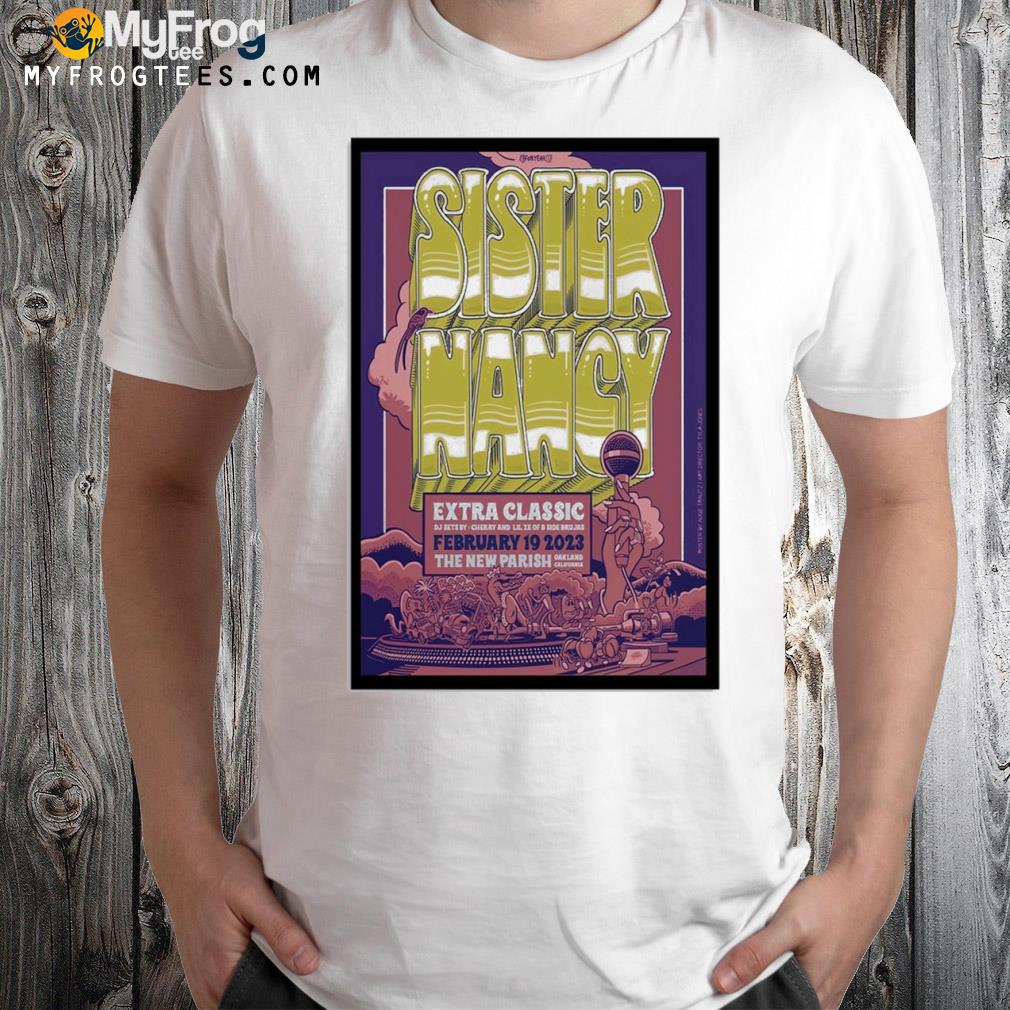 Sister nancy oakland California 2023 poster shirt