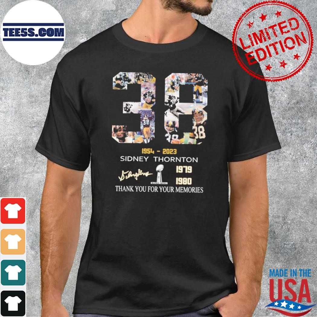 1954 2023 Sidney Thornton 1979 1980 Super Bowl Thank You For Your Memories T-Shirt