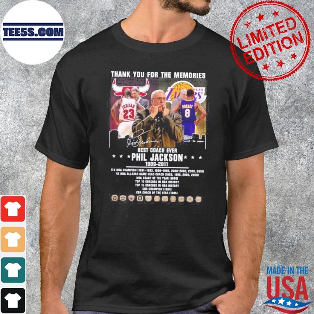 Best coach ever phil jackson 1989 2011 thank you for the memories shirt