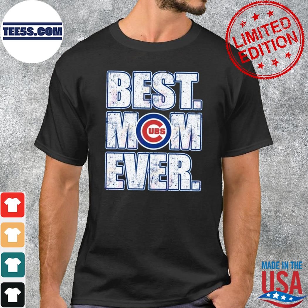 Cubs UBS Best Mom Ever T-Shirt