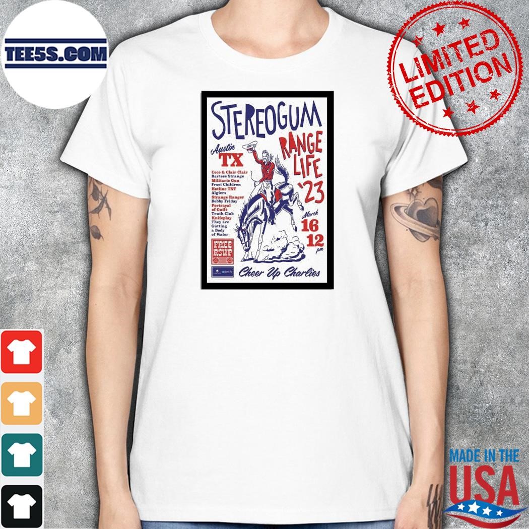 Stereogum range life mar 16 2023 austin tx shirt women.jpg