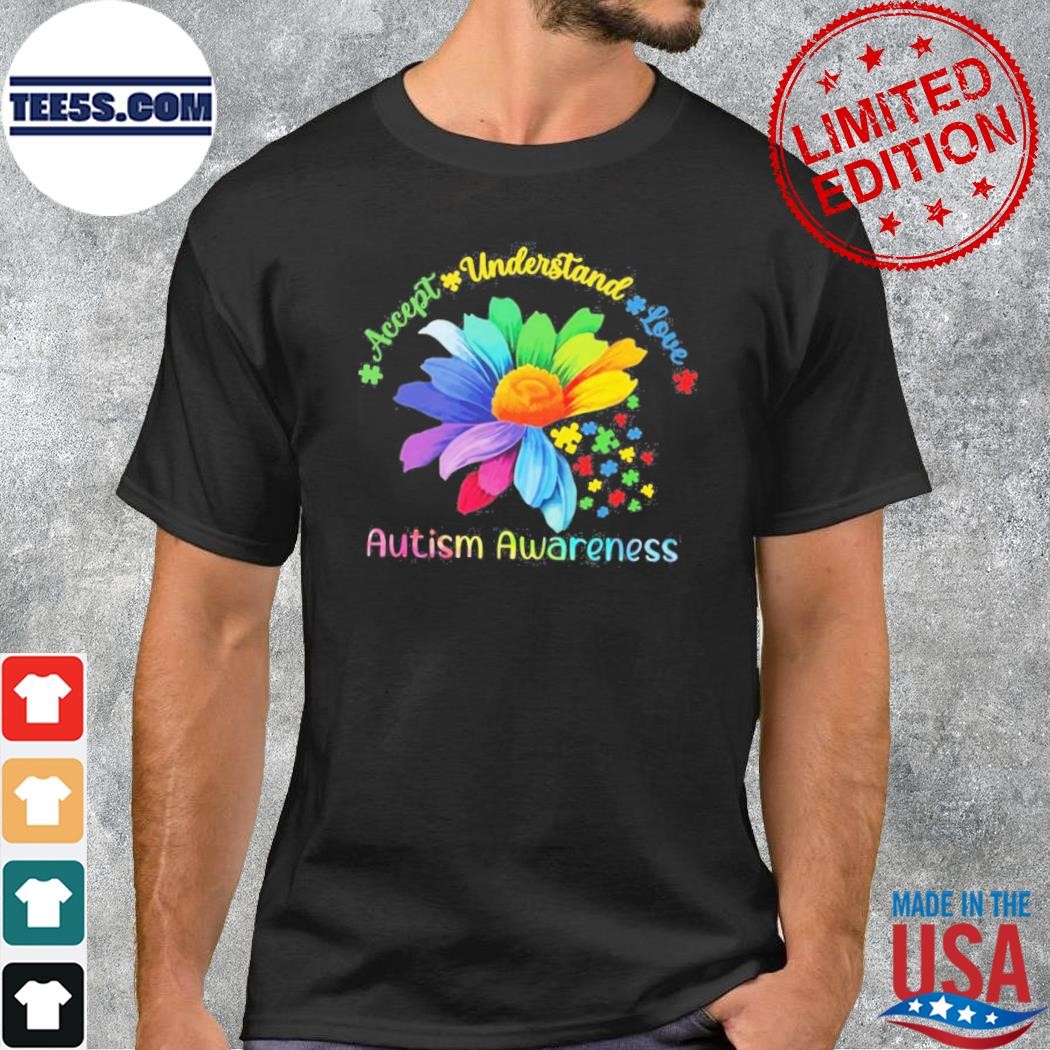 Accept Understand Love Autism Awareness Flower Autism T-shirt
