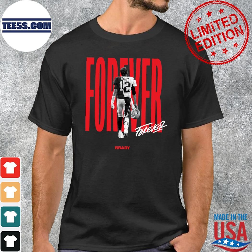 Brady forever Tom Brady 2023 logo t-shirt