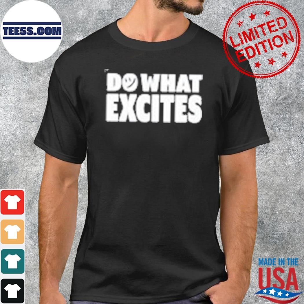 Do what excites merch dwe logo shirt