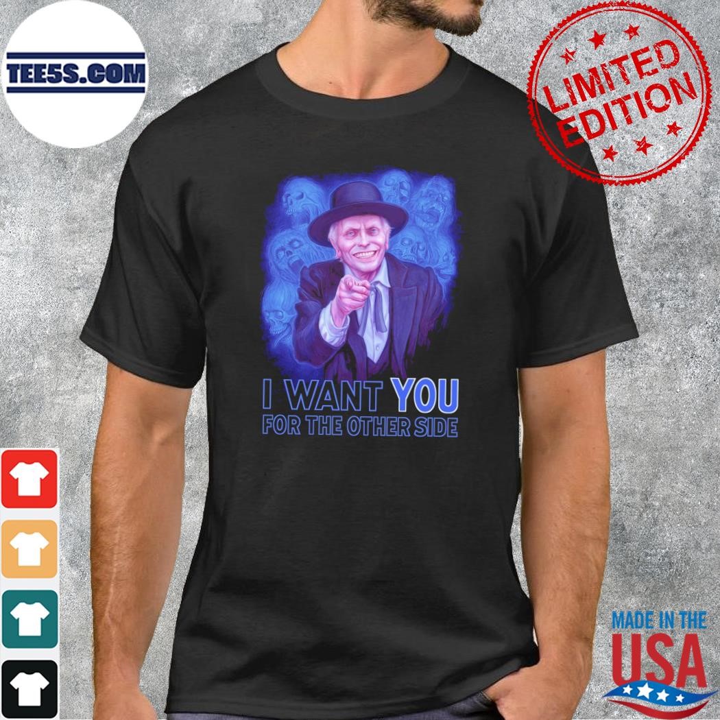 I Want You For The Other Side 2023 t-Shirt