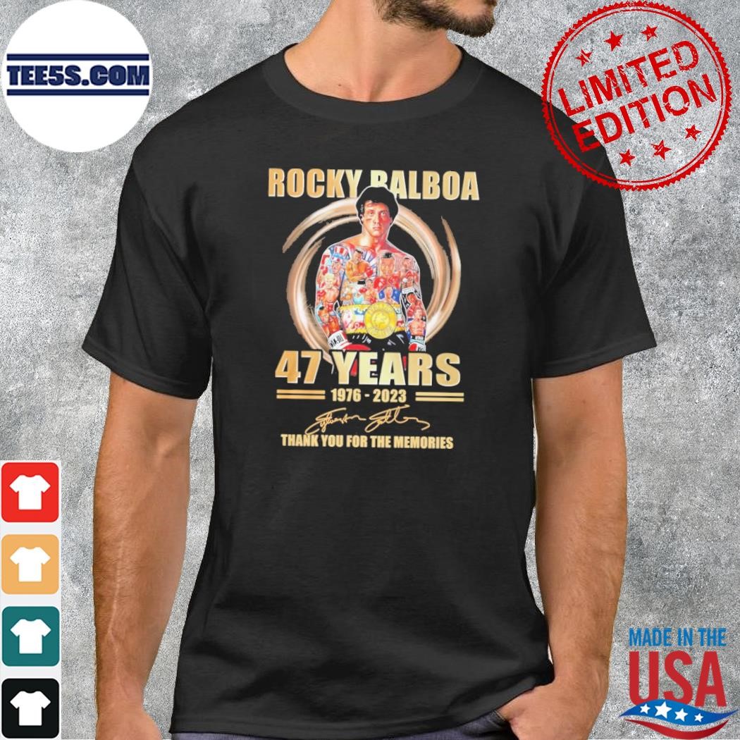 Rocky Balboa 47 Years 1976-2023 Memories Shirt