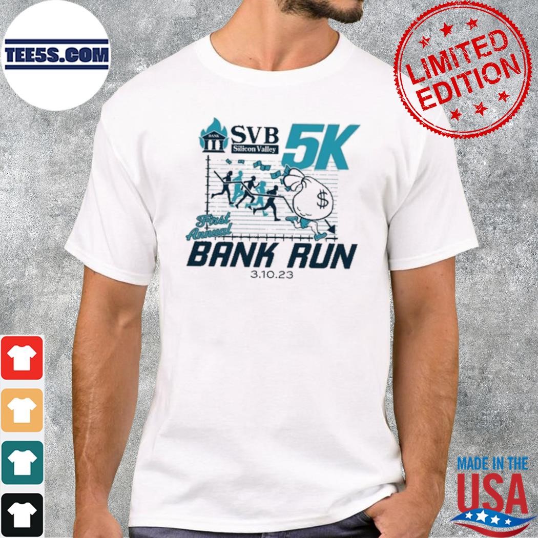 Svb Silicon Valley First Annual Bank Run 2023 logo t-Shirt