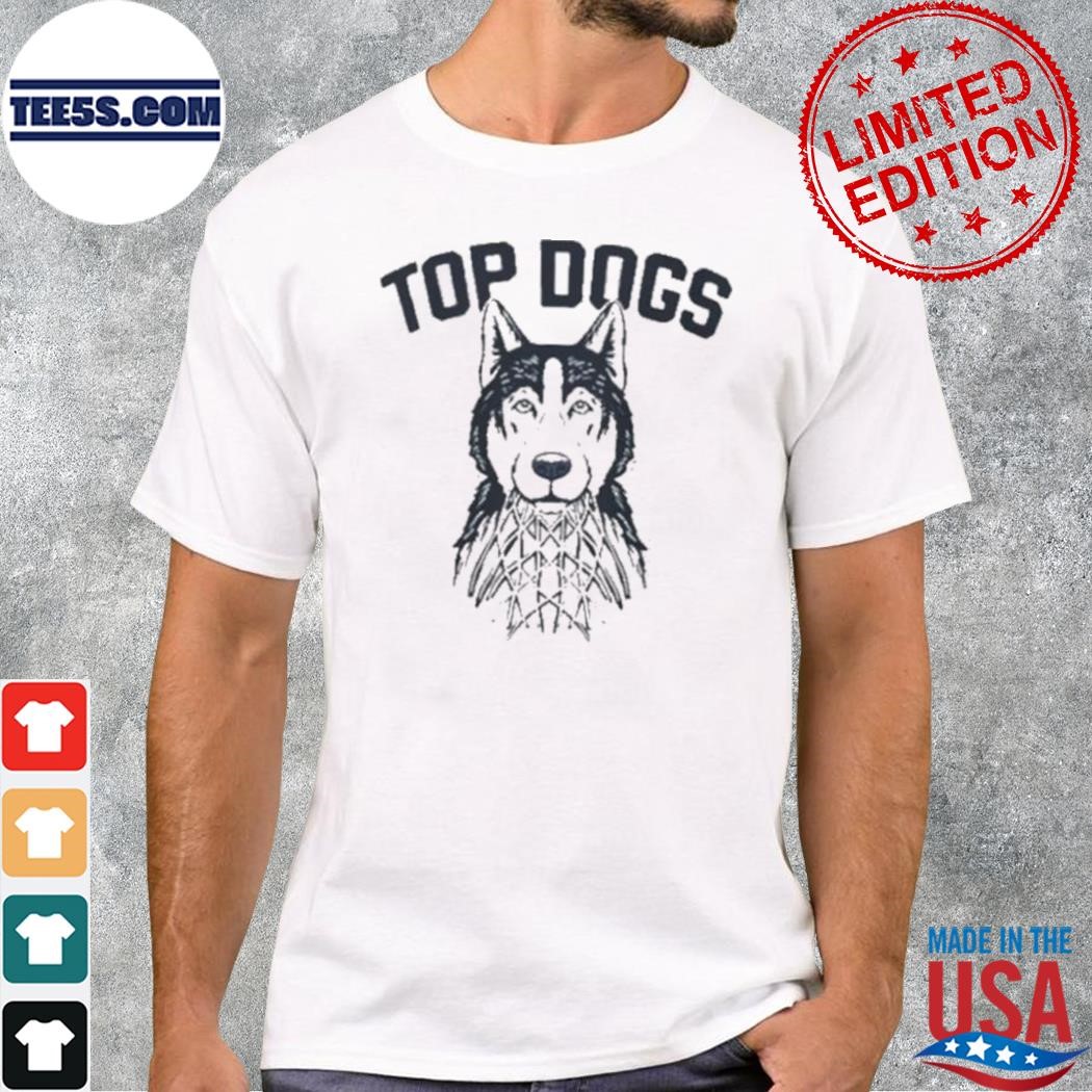Uconn Huskies Top Dogs National Champions Shirt