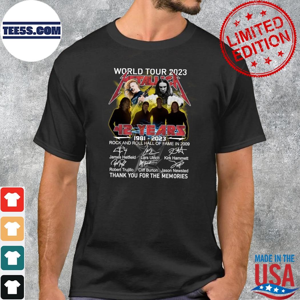 World Tour 2023 42 Years Of 1981 – 2023 Metallica Rock And Roll Hall Of Fame In 2009 Thank You For The Memories logo 2023 T-Shirt