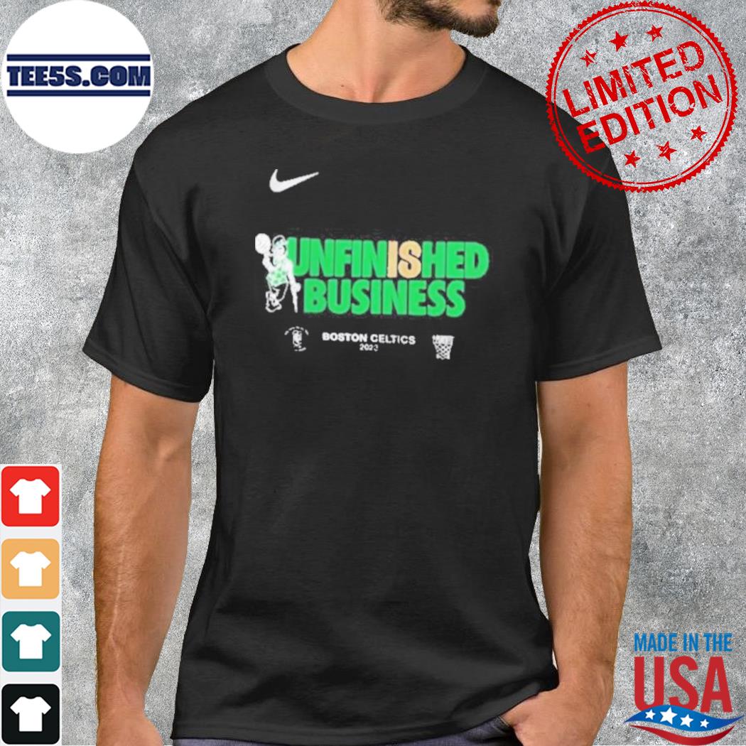 Boston Celtics Nike Unfinished Business 2023 Nba Playoffs Shirt