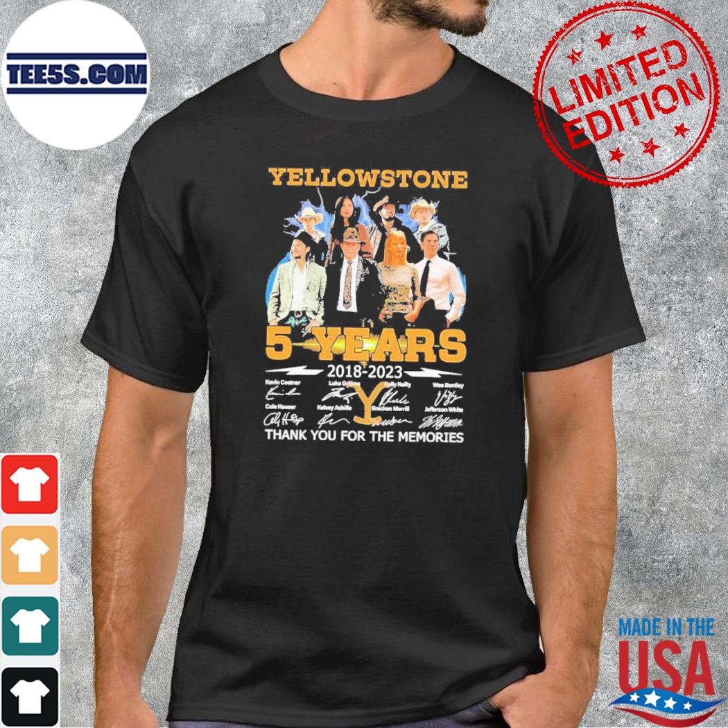 05 Years Anniversary Of Yellowstone 2018-2023 Thank You For The Memories Signatures tee shirt