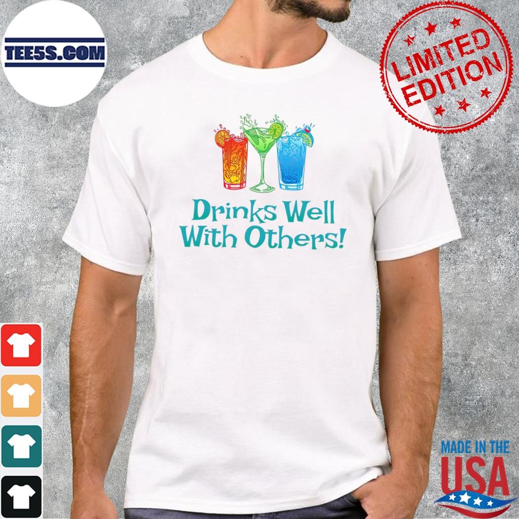 Design Drinks well with others island day shirt
