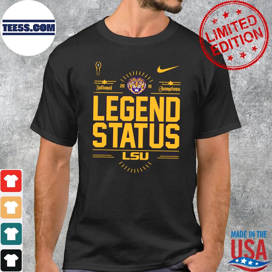 Design Lsu championship legend status national champions 2019 best vintage sport for you shirt