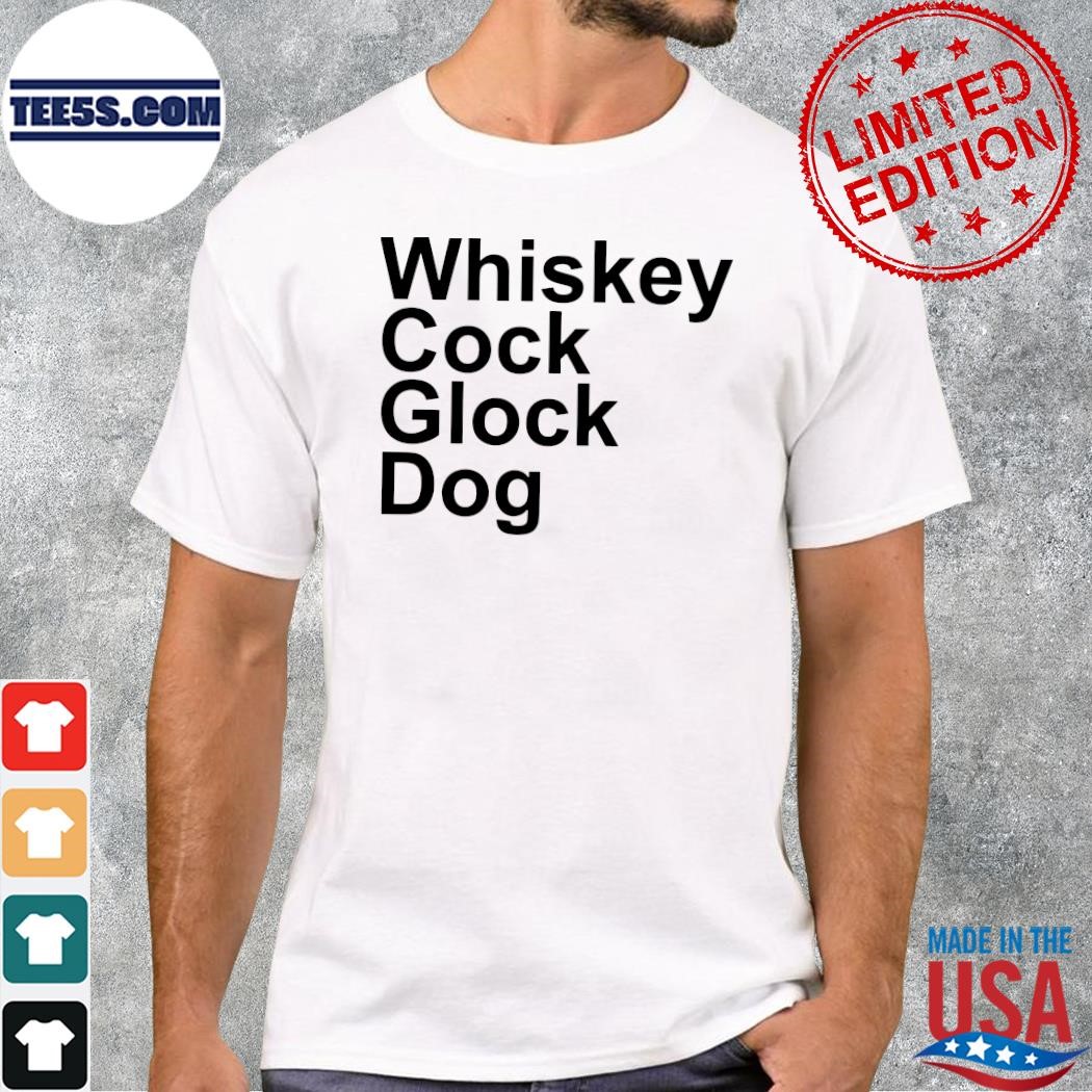 Design resale whiskey cock glock dog bertbertbert bertbertbert bert kreischer presale whiskey cock glock dog shirt