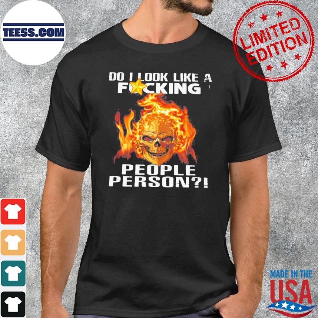 Funny Skull Do I Look Like A Fucking People Person Vintage T-shirt