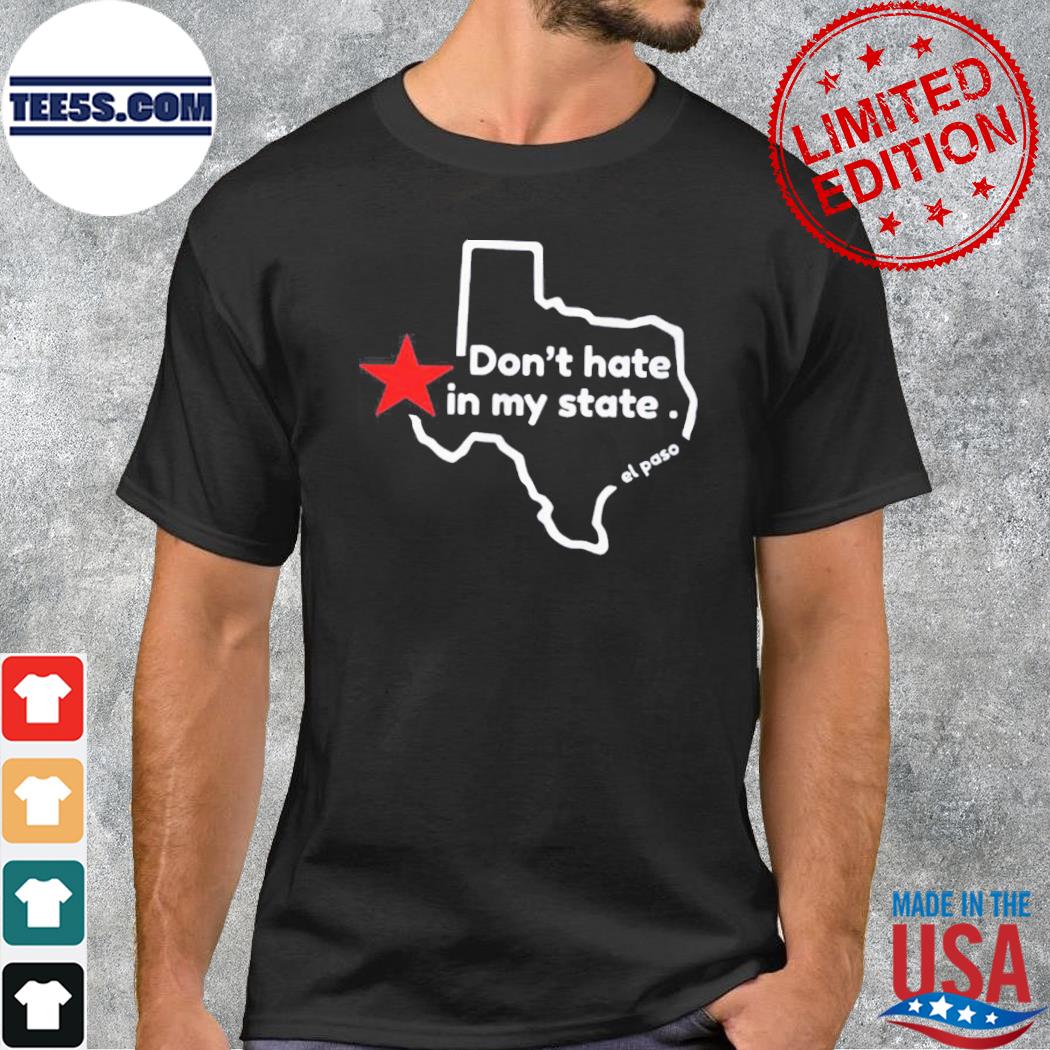 Don't hate in my state tee shirt