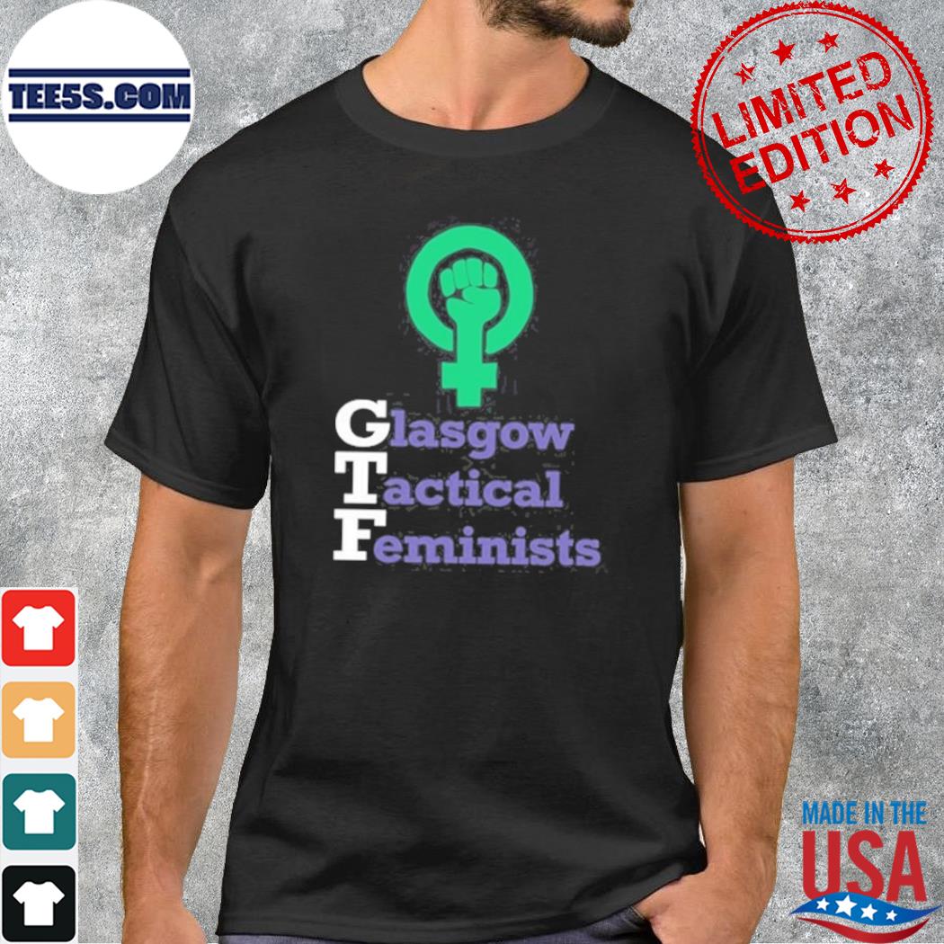 Glasgow Tactical Feminists 2023 t-Shirt