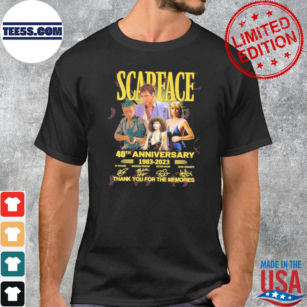 Scarface 40th anniversary 1983 2023 thank you for the memories shirt