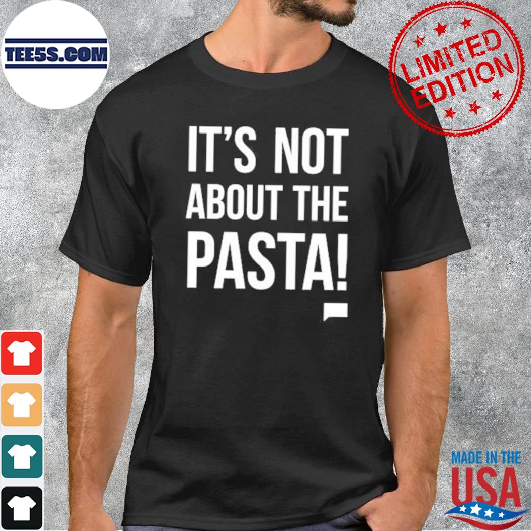 Vanderpump rules it's not about the pasta shirt