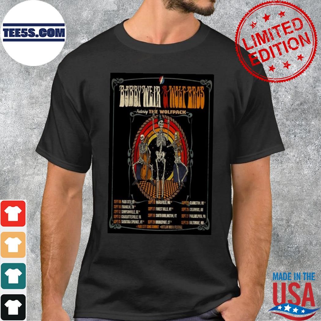 Bobby weir and wolf Bros 2023 featuring the wolfpack poster shirt