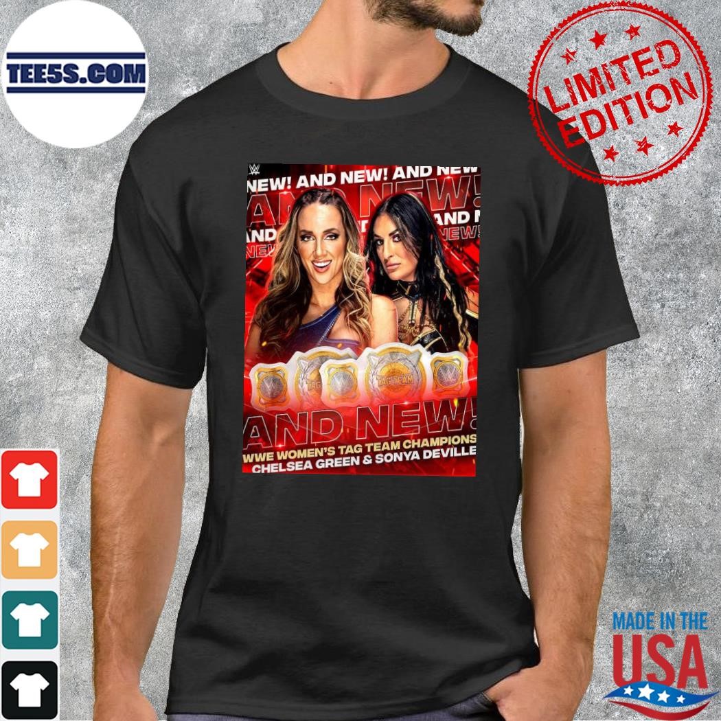 Chelsea green and sonya deville and new wwe women's tag team champions poster shirt