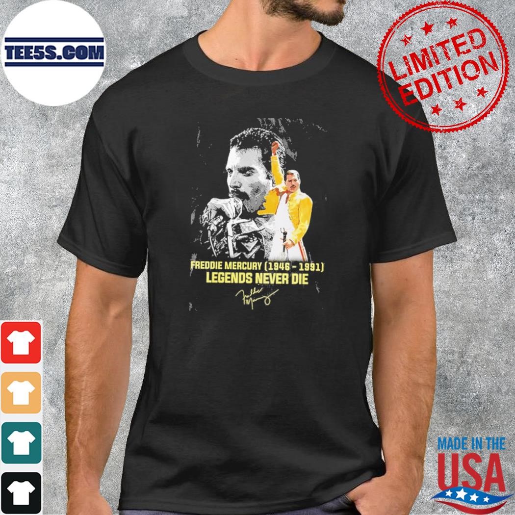 Freddie Mercury 1946 – 1991 Legends Never Die T-Shirt