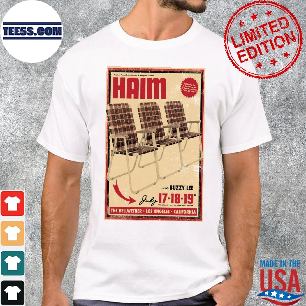 Haim with buzzy lee los angeles ca jul 17 18 19 2023 event poster shirt