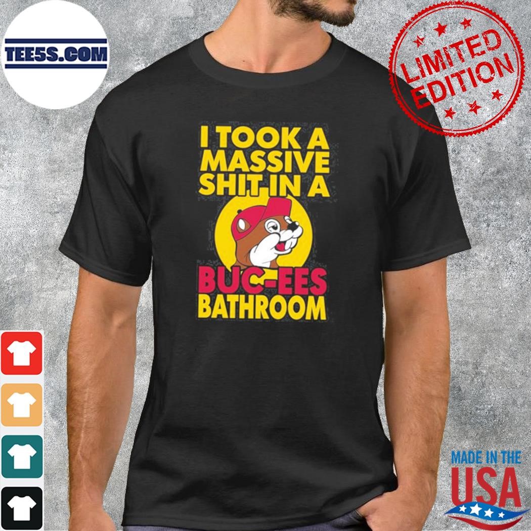 I took a massive shit in a buc ees bathroom shirt