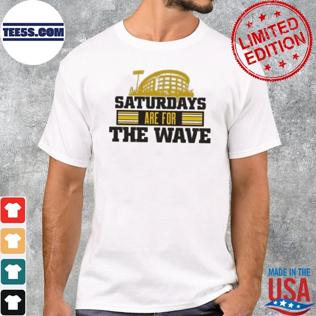 Iowa hawkeyes saturdays are for the wave shirt