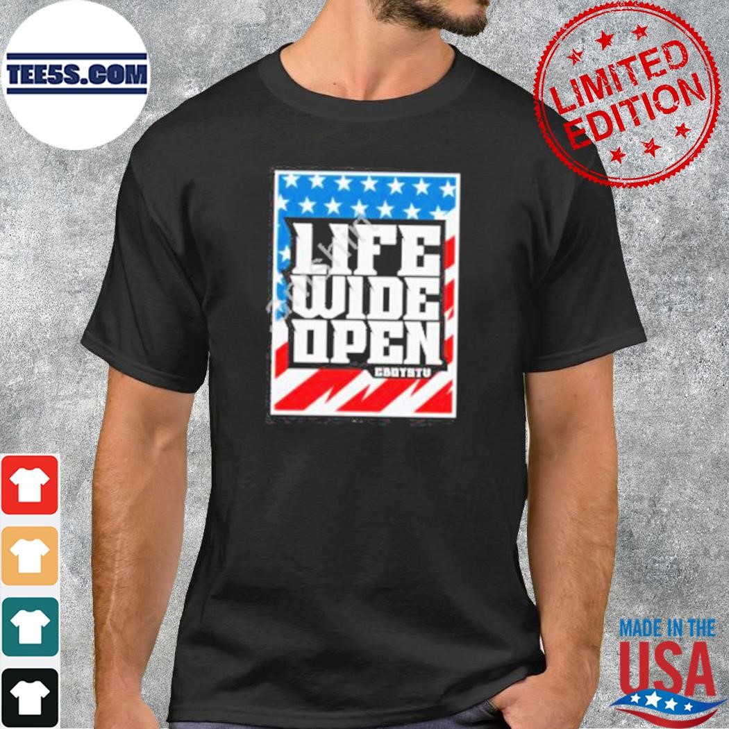 Life wide open stars and stripes shirt