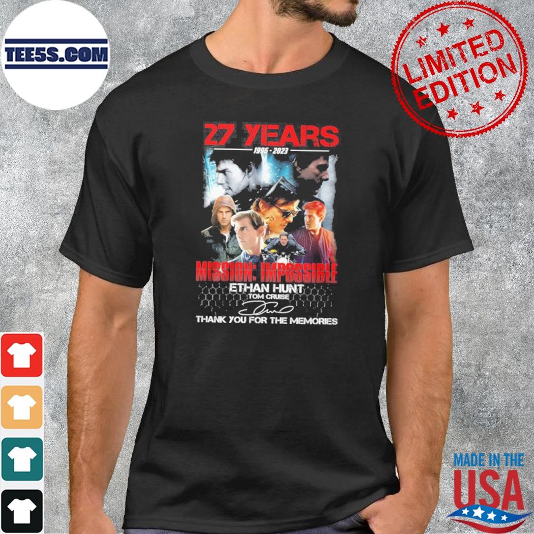 Mission impossible 27 years anniversary 1996-2023 ethan hunt shirt