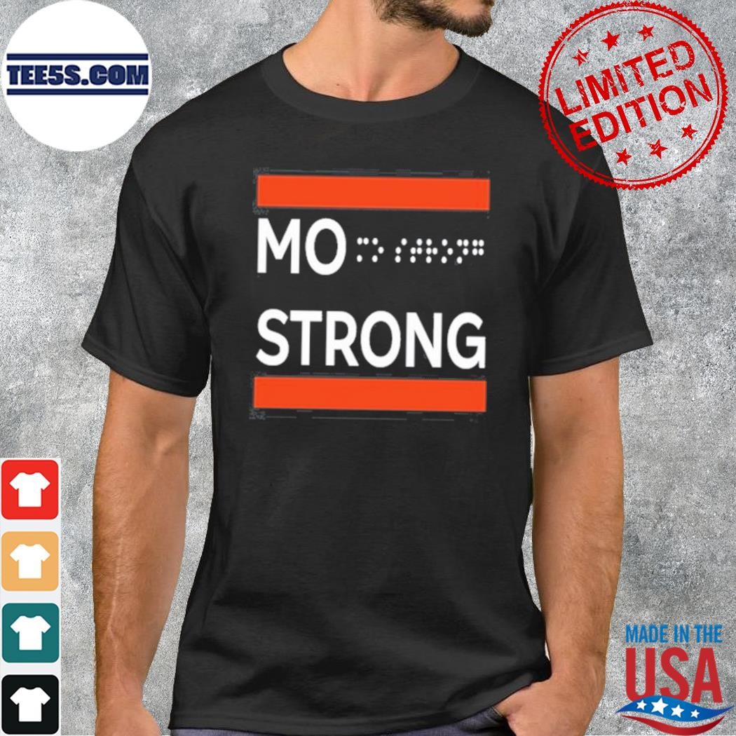 Mo Strong Shirt