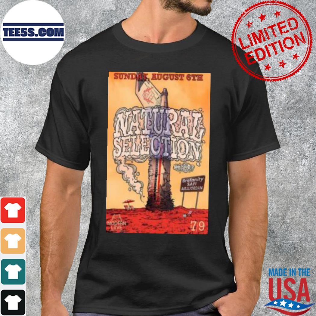 Natural selection tour august 2023 poster shirt