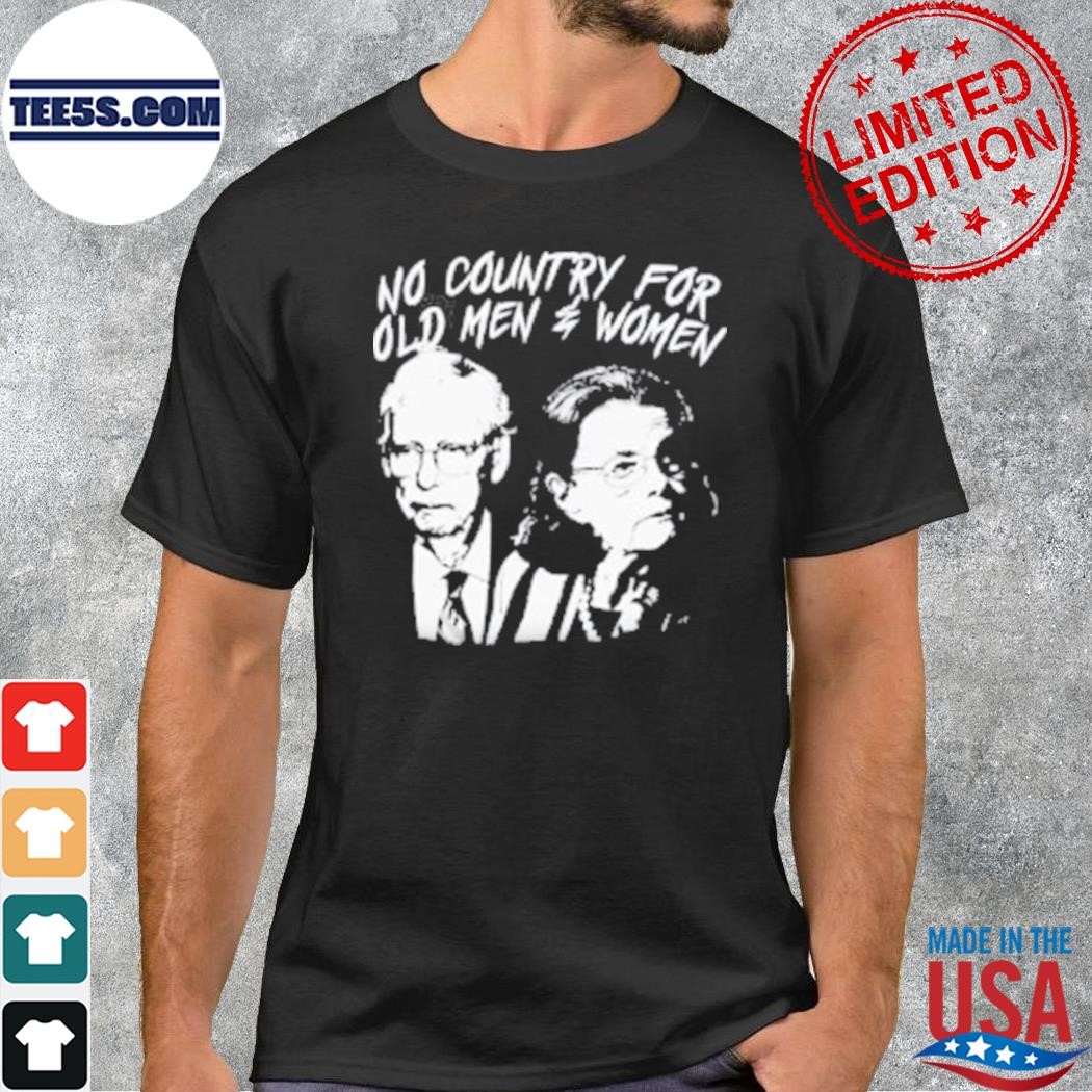 No country for old men and women shirt