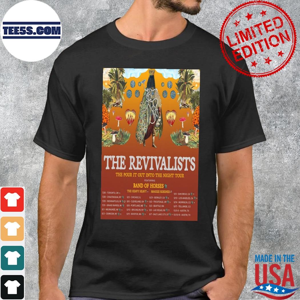 The revivalists the pour it out into the nighr tour 2023 event poster shirt