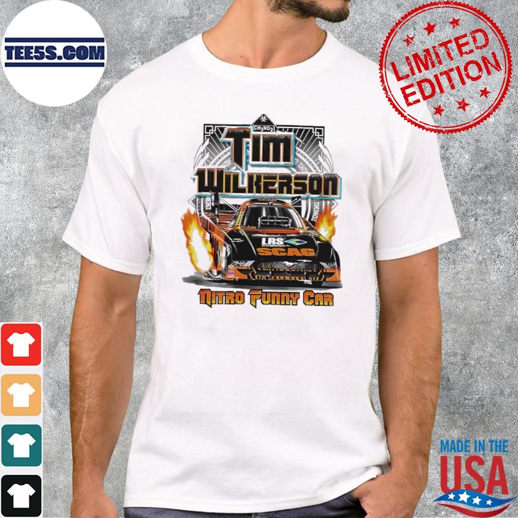 Tim Wilkerson Nitro Car Camping World 2023 shirt