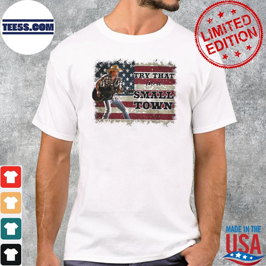 Try that in a small town guitar American flag 2023 shirt