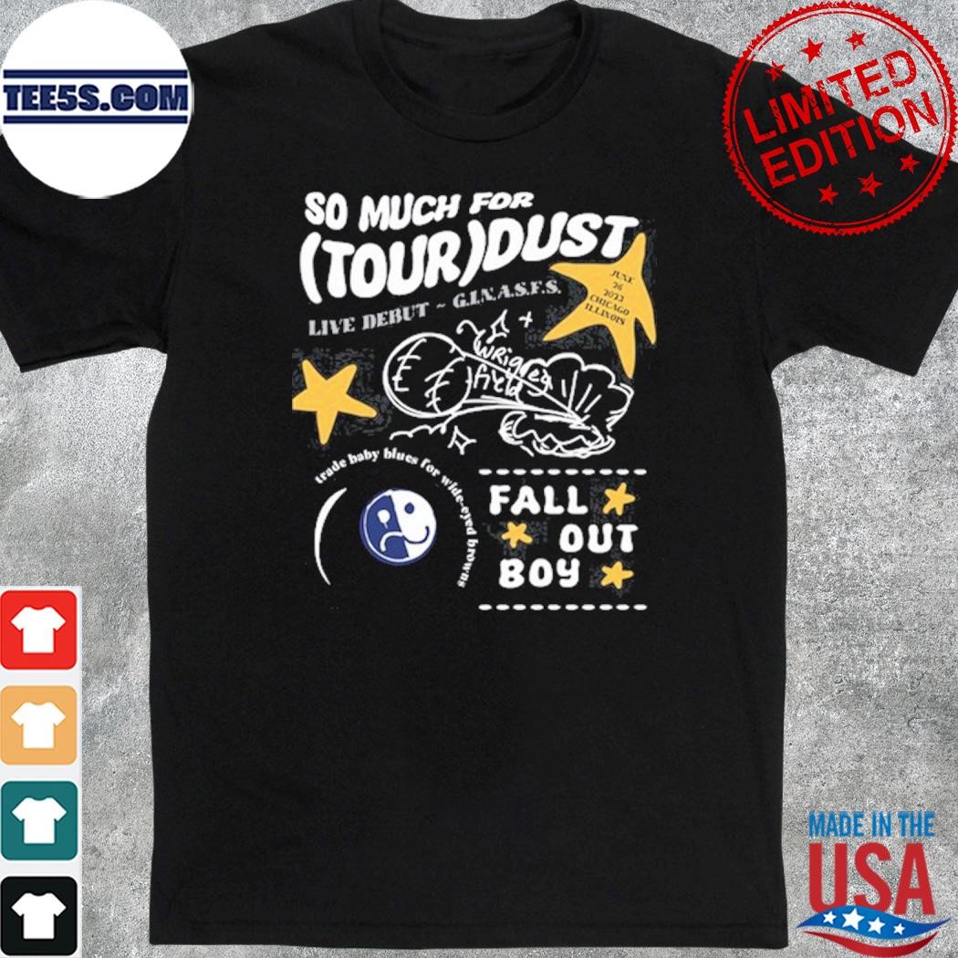 2023 So much for tour dust live debut ginasfs fall out boy shirt