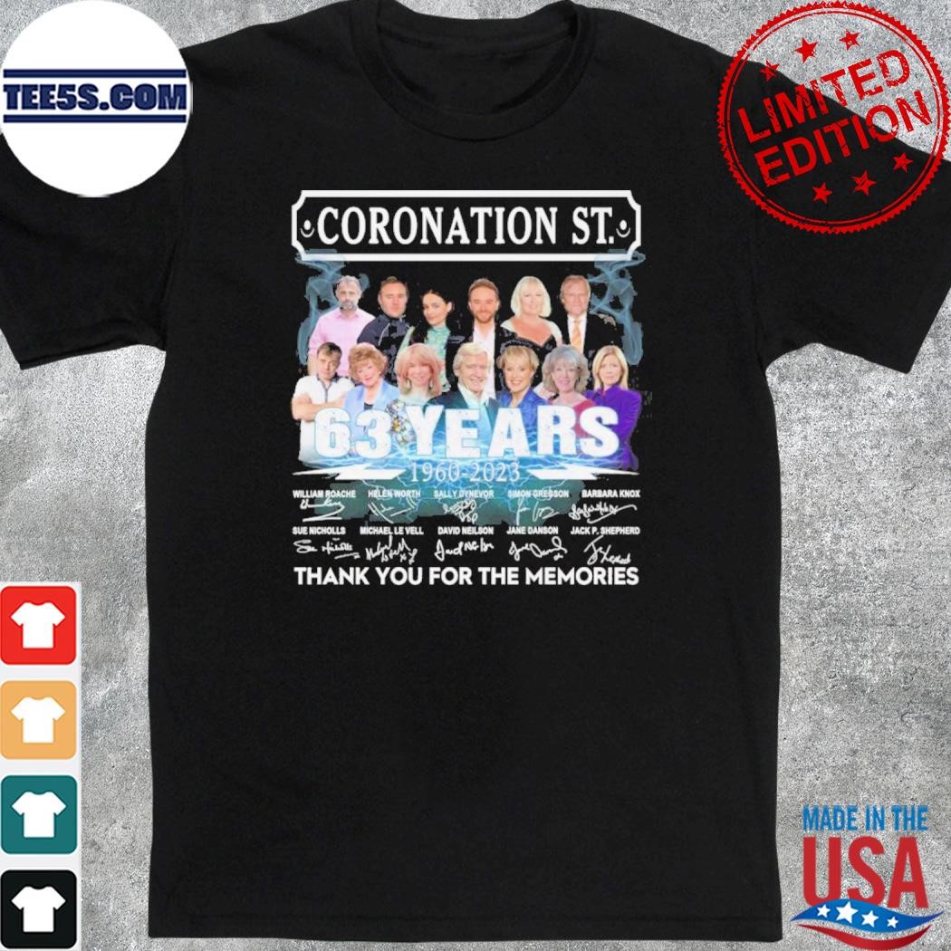 Coronation St 63 Years 1960-2023 Signatures Thank You For The Memories Shirt