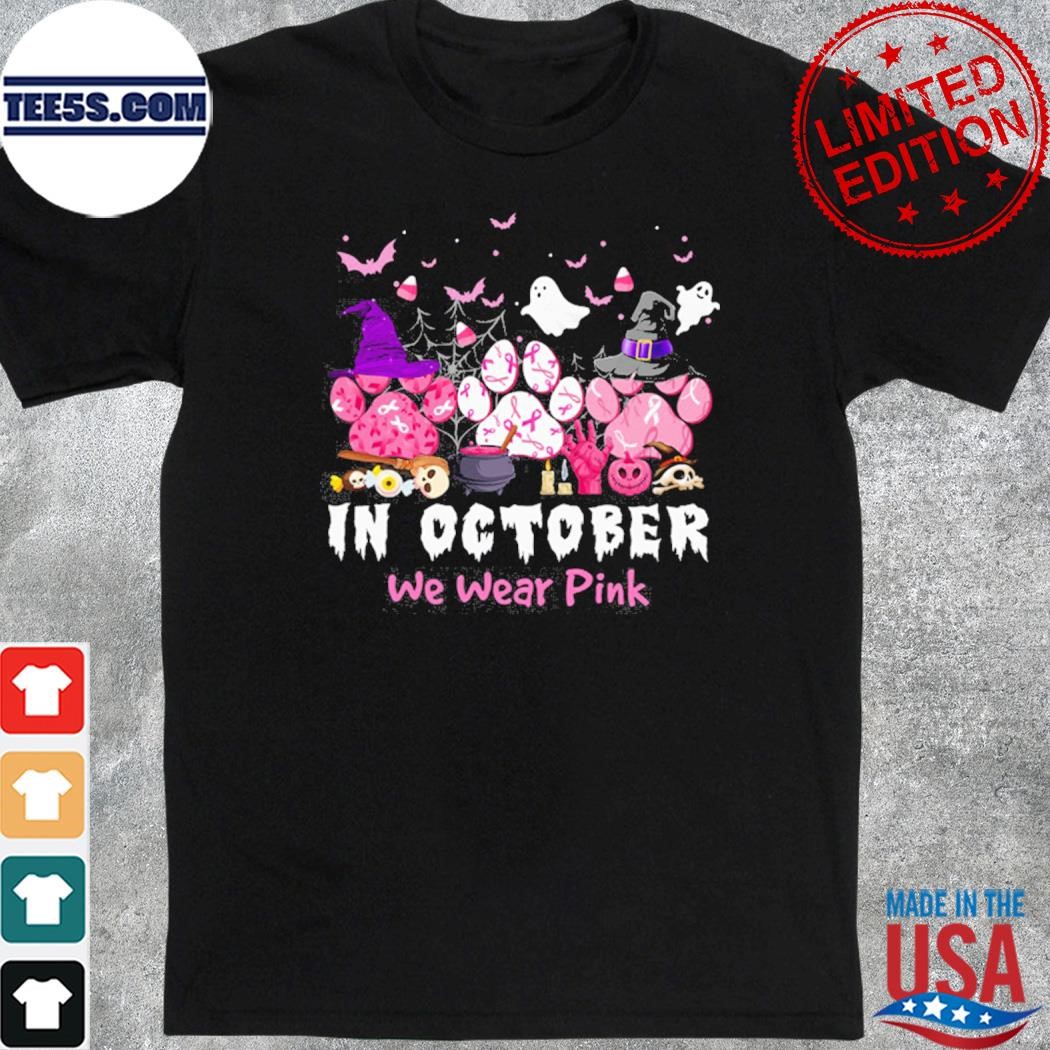 Dog Paws In October We Wear Pink Unisex Shirt